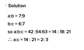 If A:B=7:9 B:C=6:7 THEN A:C=A)2:3B)3:2C)1:3D)2:7 - Brainly.in