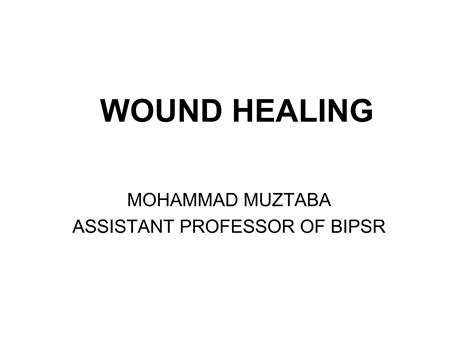 Wound healing lecture | PPT