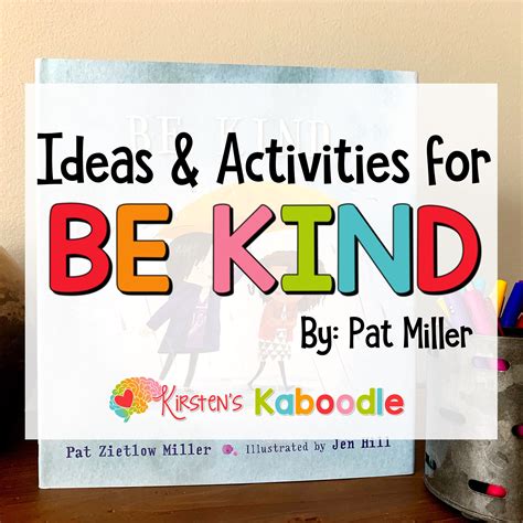 Be Kind Book Activities • Kirsten's Kaboodle