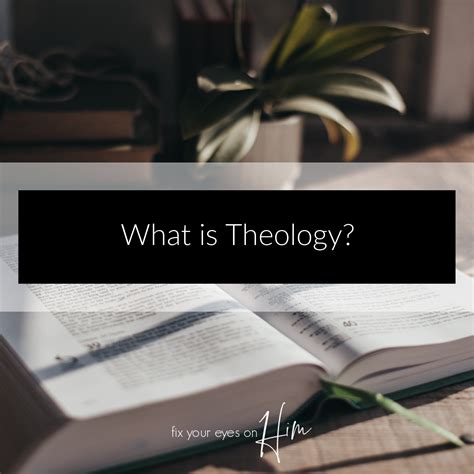 What is Theology? - Fix Your Eyes on Him