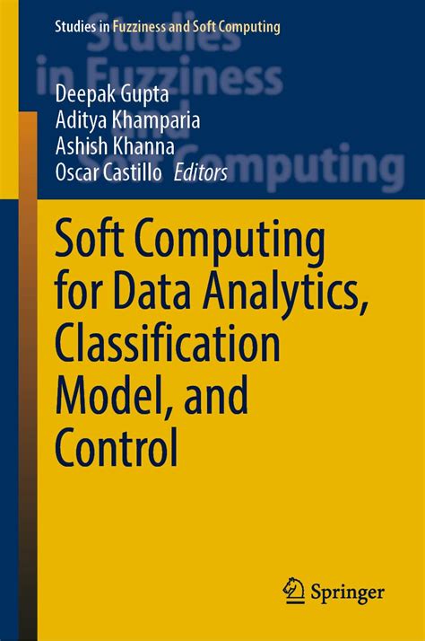 Buy Soft Computing for Data Analytics, Classification Model, and ...