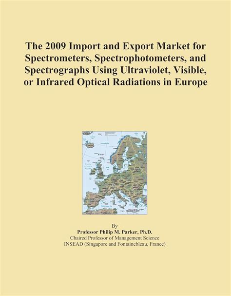 The 2009 Import and Export Market for Spectrometers, Spectrophotometers ...