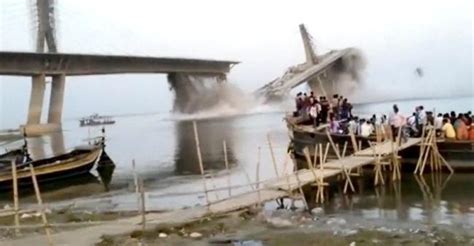 印度耗资百亿卢比的大桥又塌了！现场目击者拍下坍塌画面 - 路桥资讯-桥梁要闻、会展报告、路桥政策