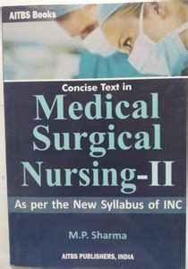 Medical Surgical Nursing-II: Buy Medical Surgical Nursing-II by M.P ...