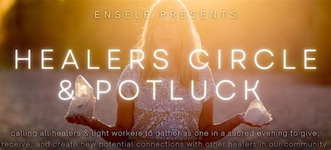 Healers Circle and Potluck, 5038 Parkway Calabasas, 10 April to 11 ...