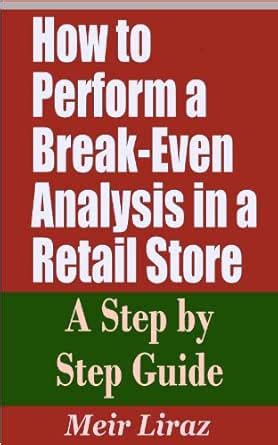 How to Perform a Break-Even Analysis in a Retail Store - A Step by Step ...