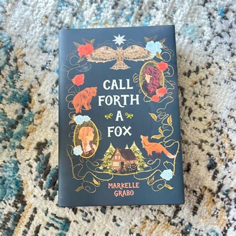 Call Forth a Fox by Markelle Grabo