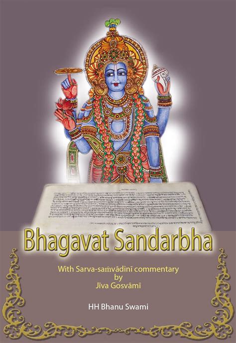 Bhagavat Sandarbha: With commentary of Jīva Gosvāmī (Ṣaṭ-sandarbha Book ...