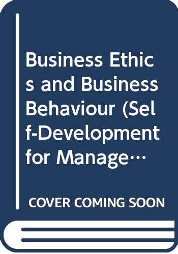 Buy Business Ethics and Business Behaviour (Self-Development for ...