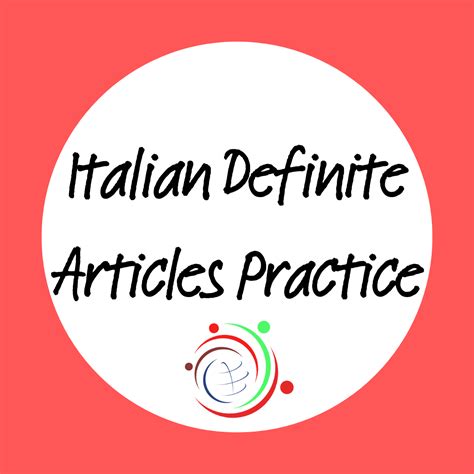 Italian Definite Articles Practice - EasitalianLearning
