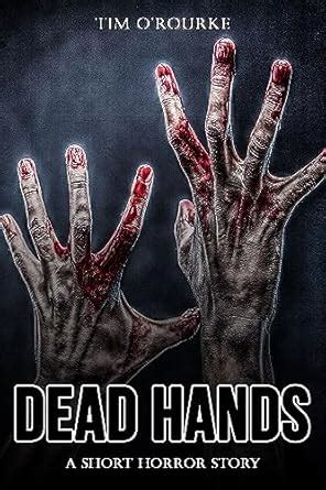 Dead Hands: A Short Horror Story (Short Horror Stories Collection Book ...