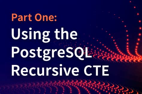 Image result for With Recursive PostgreSQL