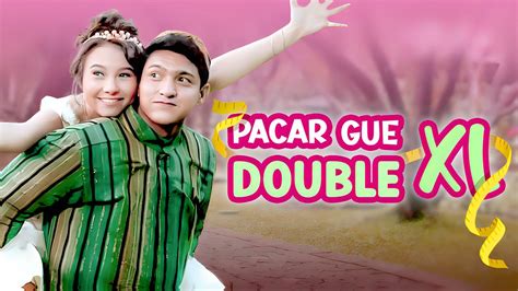 Streaming Pacar Gue Double XL