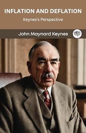 Inflation and Deflation: Keynes's Perspective (Grapevine edition) eBook ...