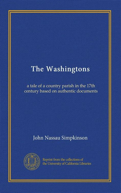 The Washingtons: a tale of a country parish in the 17th century based ...