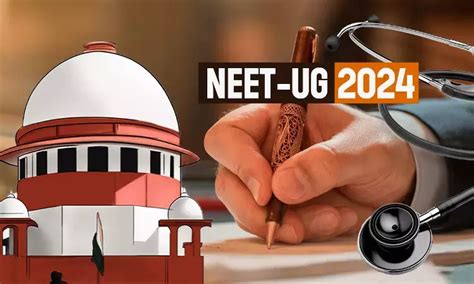 Supreme Court Petition Challenges NEET-UG 2024 Cancellation as ...