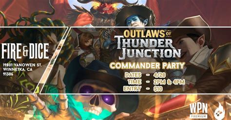 Outlaws of Thunder Junction [Commander Party], 19801 Vanowen St, Unit D ...