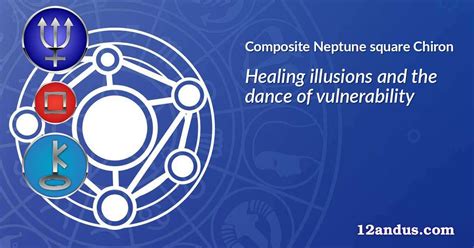Neptune square Chiron in the composite chart: Healing illusions and the ...