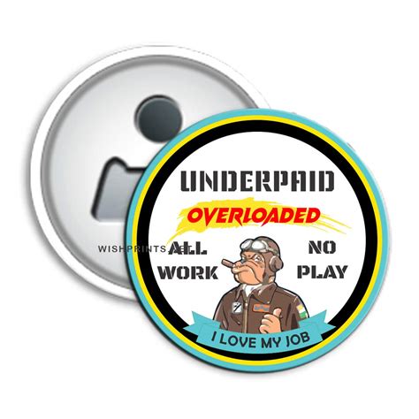 Buy WishPrints Funny UNDERPAID OVERLOADED All Work NO Play Fridge ...