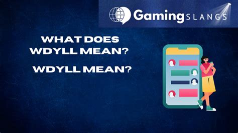 What Does WDYLL Mean? - Gaming Slangs
