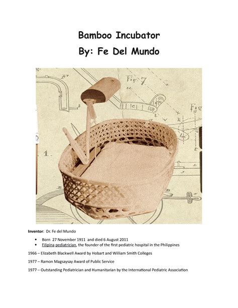 Filipino Inventions Past and Present - Bamboo Incubator By: Fe Del Mundo Inventor : Dr. Fe del ...