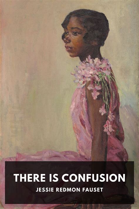 There Is Confusion, by Jessie Redmon Fauset - Free ebook download ...