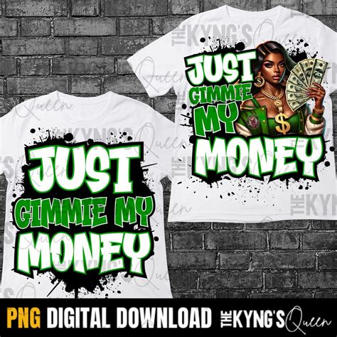 Just Gimmie My Money PNG Bundle, DTF, Men's and Women's S Hip Hop Shirt ...