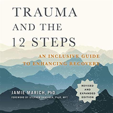 Trauma and the 12 Steps, Revised and Expanded: An Inclusive Guide to ...