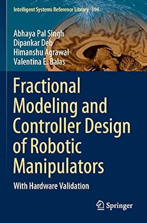 Buy Fractional Modeling and Controller Design of Robotic Manipulators ...