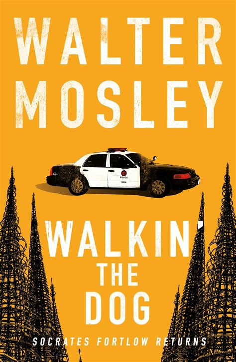 Walkin' the Dog: Socrates Fortlow 2 by Walter Mosley - Books - Hachette ...
