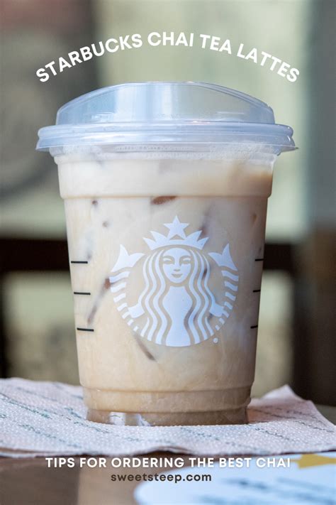 13 Starbucks Chai Tea Latte Ordering Tips from a Barista - Sweet Steep