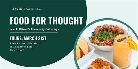 Food for Thought March 2024: Lean In Ottawas Community Gatherings, Pure ...