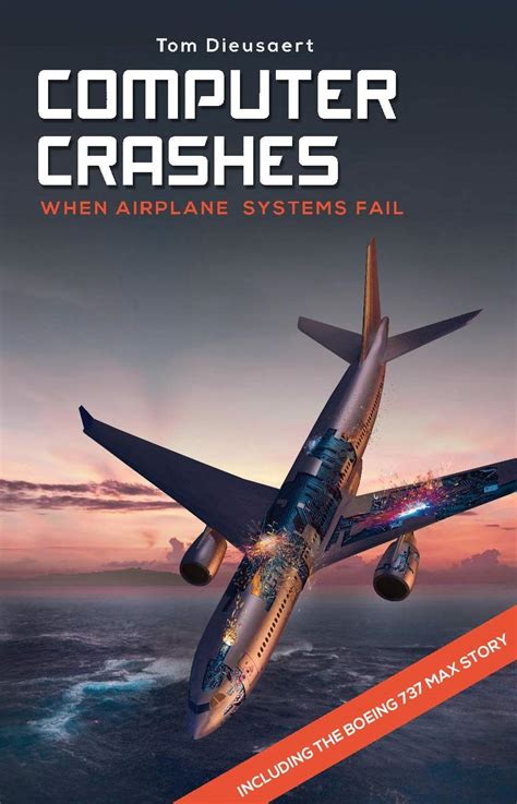 Computer Crashes: When airplane systems fail eBook : Dieusaert, Tom ...