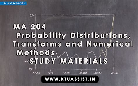 KTU S4 MA 204 Probability Distributions,Transforms and Numerical ...