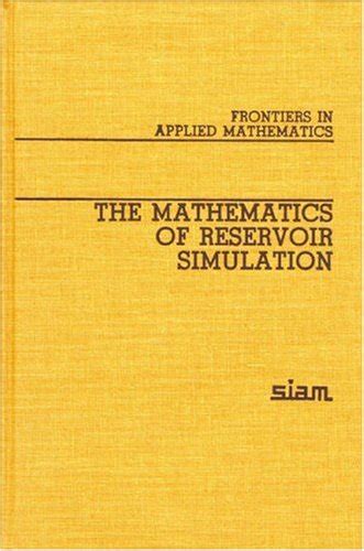 The Mathematics of Reservoir Simulation (Frontiers in Applied ...