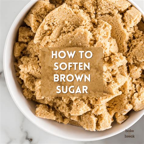 How to Soften Brown Sugar - Bake or Break
