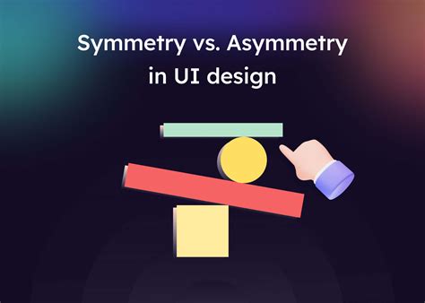 Difference Between Asymmetrical And Symmetrical In UI Design