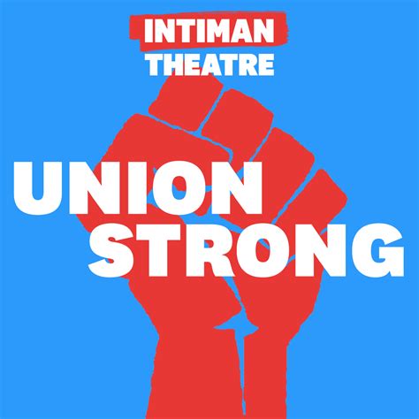 Union strong – Intiman Theatre