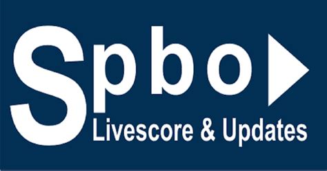 SPBO – A Great Tool To Get the Most Updated Live Score Results. | Get News