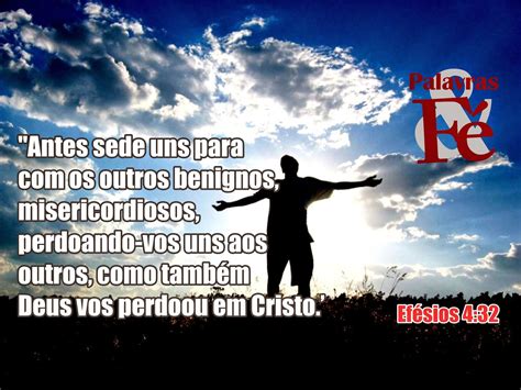 Palavras & Fé: Efésios 4:32