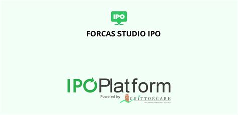 Forcas Studio IPO - Dates, Price, Lot Size, GMP and Details