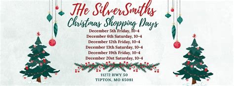 Christmas Shopping Days with The SilverSmiths, 11272 Hwy 50, Tipton, MO ...