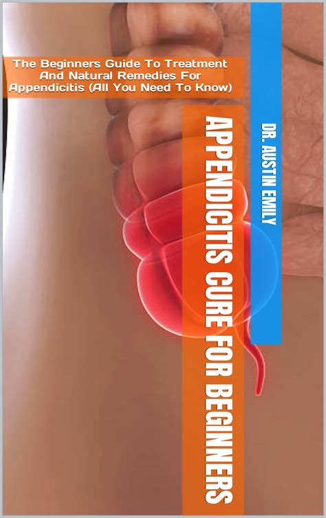Buy Appendicitis Cure For Beginners : The Beginners Guide To And ...