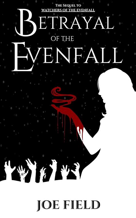 Betrayal of the Evenfall (Rise of the Evenfall Book 2) eBook : Field ...