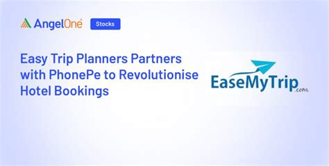 Easy Trip Planners PhonePe Hotel Booking Revolution