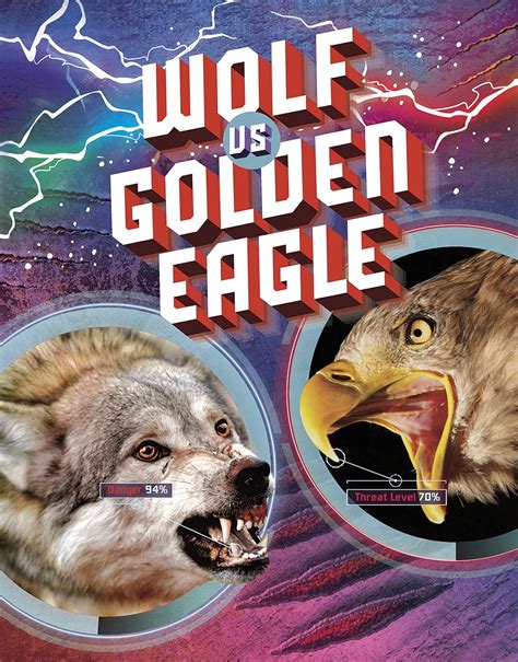 Wolf Vs Golden Eagle Simons, Lisa M. Bolt : Simons, Lisa M. Bolt ...