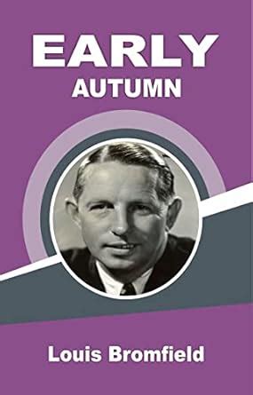 EARLY AUTUMN eBook : LOUIS BROMFIELD: Amazon.in: Books