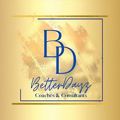 Discover BetterDayz Coaches And Consultants Events | Tickets & Details ...