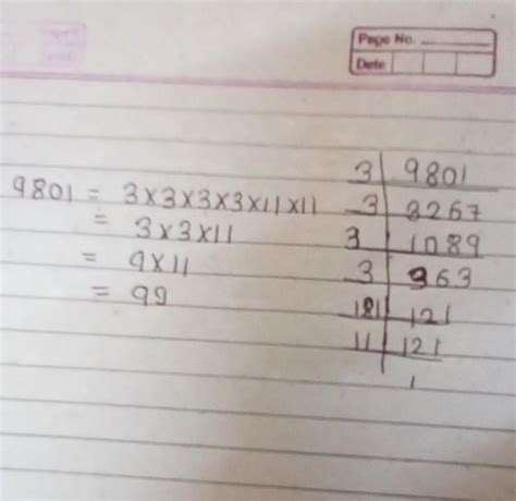 find the square root of 9801 by using prime factorisation method ...