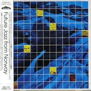 Future Music from Norway: Jazzland Sampler / Various: FUTURE MUSIC FROM ...